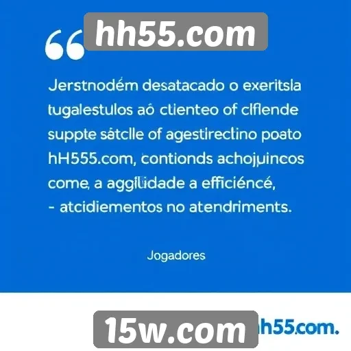 Jogadores elogiam suporte ao cliente do hh55.com